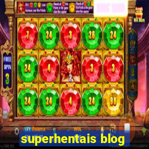 superhentais blog